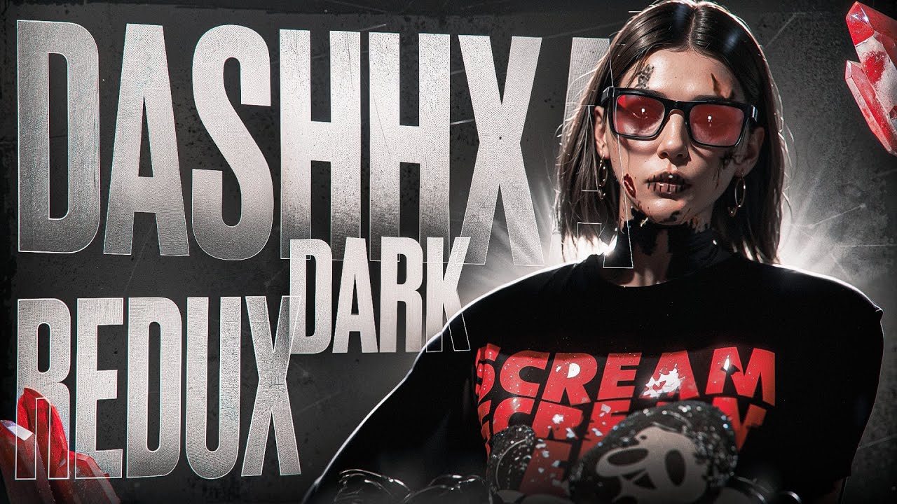 DASHHXA DARK REDUX