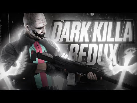 DARK KILLA REDUX