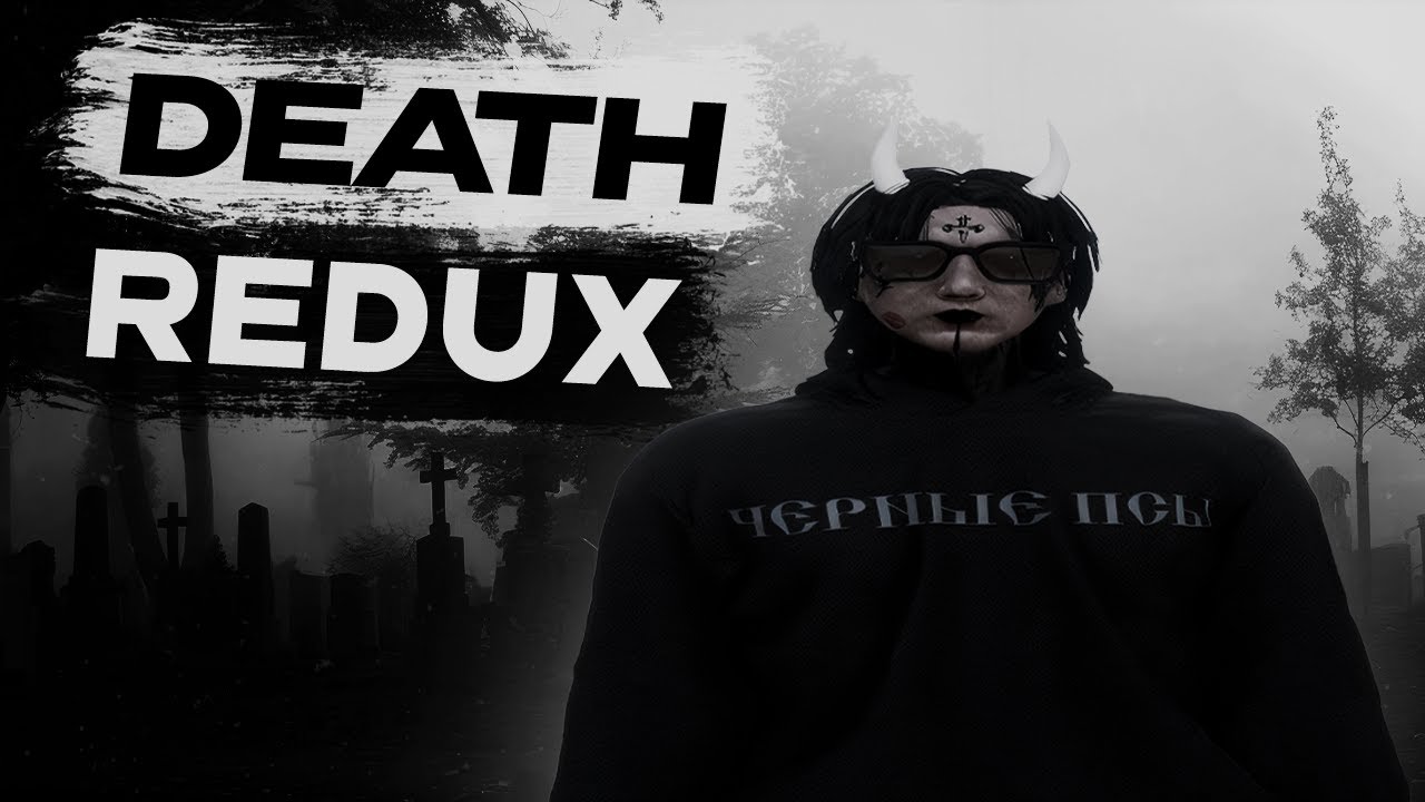 DEATH REDUX