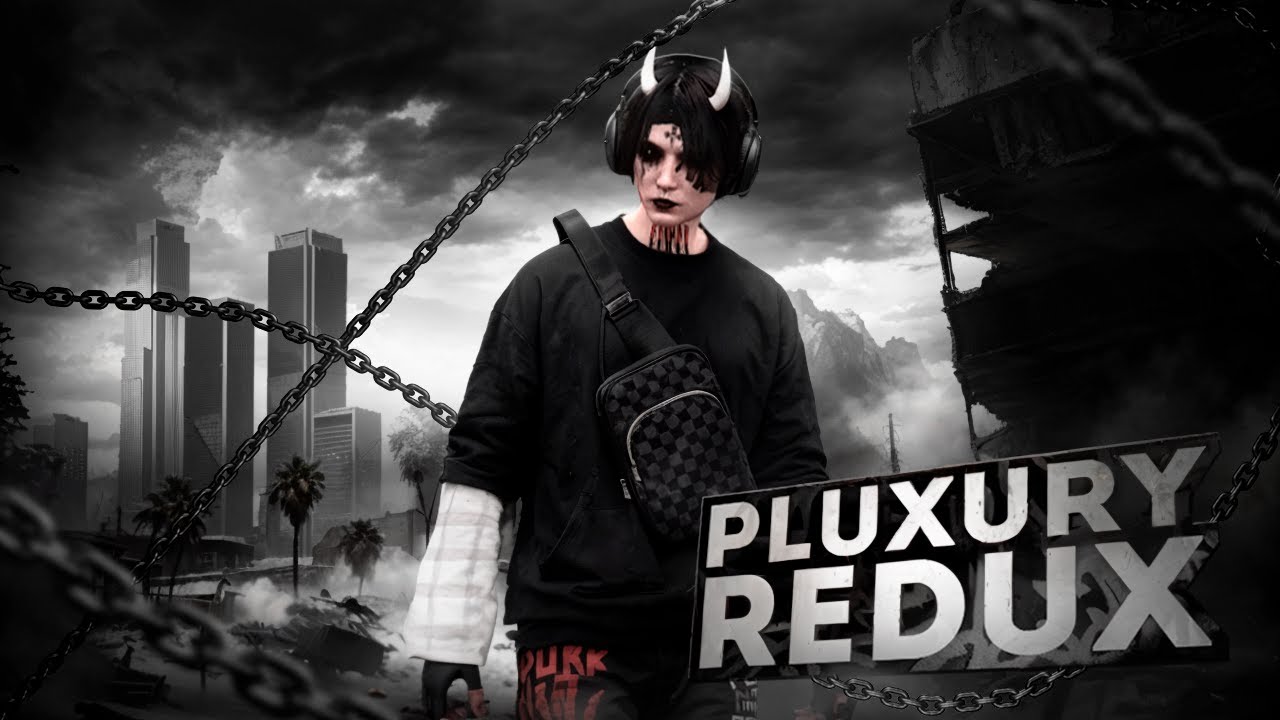 PLUXURY REDUX